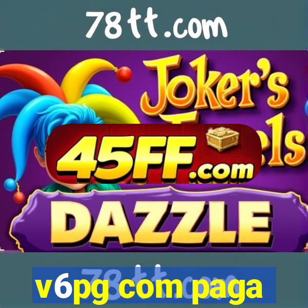 v6pg com paga